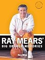 Ray Mears' Big Orange Memories: How Ray Mears Transformed Tennessee Sports Traditions