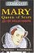 Mary Queen of Scots and her Hopeless Husbands