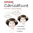 Draw Caricature: Techniques*Facial Basics*Projects (Draw)