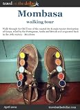 Mombasa Walking Tour (Walking Tours)