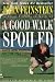 A Good Walk Spoiled: Days and Nights on the PGA Tour