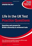 Life in the UK test : practice questions : questions and answers for British citizenship & settlement tests
