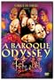 Cirque du Soleil - Baroque Odyssey