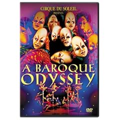 Cirque du Soleil - Baroque Odyssey