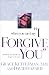 Books : When You Can't Say "I Forgive You": Breaking the Bonds of Anger and Hurt
