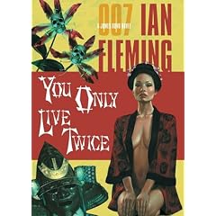 You Only Live Twice: James Bond Series #12 (James Bond Novels)
