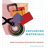 Exploring Materials: Creative Design for Everyday Objects