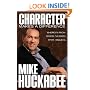 Character Makes a Difference: Where I'm From, Where I've Been, and What I Believe
