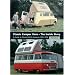 Classic Camper Vans - The Inside Story: A Guide to Classic British Campers 1956-1979