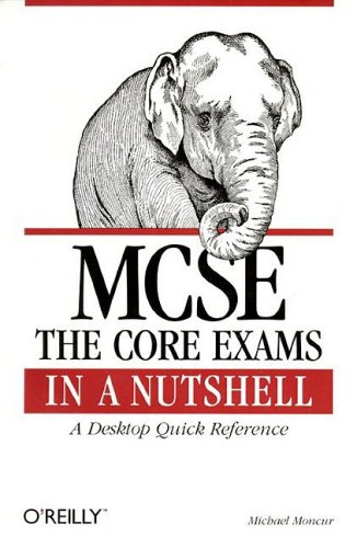 Image of: MCSE : The Core Exams in a Nutshell