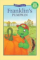 Franklin's Pumpkin (Kids Can Read) Franklin's Pumpkin (Kids Can Read)