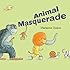 Animal Masquerade