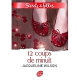Secrets de Filles, Tome 3 : 12 coups de minuitpar Jacqueline Wilson