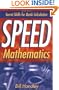 Speed Mathematics: Secret Skills for Quick Calculation