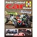 Radio-Control Car Manual: The complete guide to buying, building and maintaining