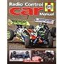 Radio Control Car Manual: The Complete Guide to Buying, Building and Maintaining Radio Control Cars