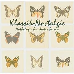 Klassik Nostalgie-Anthologie Ber�hmter Piecen