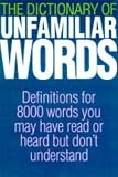 The Dictionary of Unfamiliar Words [Paperback] by The Diagram Group