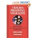 Trauma-Proofing Your Kids: A Parents' Guide for Instilling Confidence, Joy and Resilience