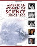 American Women of Science since 1900 [2 volumes]