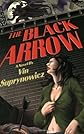 The Black Arrow: A Tale of the Resistance