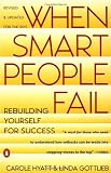 When Smart People Fail: Rebuilding Yourself for Success