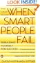 When Smart People Fail: Rebuilding Yourself for Success