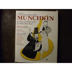 Memories of a Munchkin: An Illustrated Walk Down the Yellow Brick Road