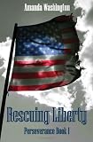  : Rescuing Liberty (Perseverance)