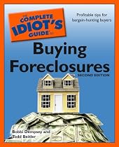 The Complete Idiot's Guide to Buying Foreclosures, 2nd Edition