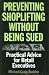 Preventing Shoplifting Without Being Sued: Practical Advice for Retail Executives