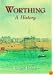 Worthing: A History