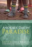 Another Day in Paradise: International Humanitarian Workers Tell Their Stories