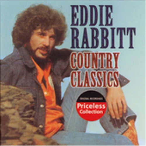EDDIE RABBIT - Country Classics - Zortam Music