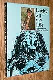 Lucky all my life : the biography of Harry Weslake