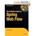 The Definitive Guide to Spring Web Flow (Expert's Voice in Web Development)