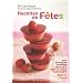 Recettes de f�tes : Pour personnes sensibles sans lait, sans gluten, sans oeufs 100%
