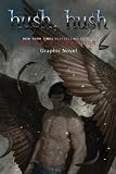 Hush, Hush (Graphic Novel)