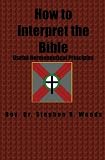 How to Interpret the Bible: Useful Hermeneutical Principles