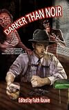 Darker Than Noir