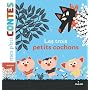 Les trois petits cochons de Laure Du Fa�