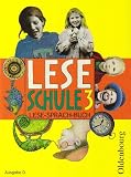 Produkt-Bild: Leseschule D. 3. Schuljahr. Sch&uuml;lerbuch: Ein Lese-Sprach-Buch Baden-W&uuml;rttemberg, Berlin, Brandenburg, Bremen, Hamburg, Hessen, Mecklenburg-Vorpommern, ... Sachsen, Sachsen-Anhalt, Schleswig-Holstein
