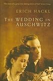 The wedding in Auschwitz : an incident