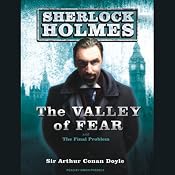 The Valley of Fear: A Sherlock Holmes Novel | [Sir Arthur Conan Doyle]