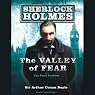 The Valley of Fear: A Sherlock Holmes Novel