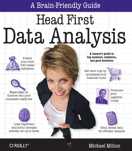 Head First Data Analysis: A Learner's Guide to Big Numbers, Statistics, and Good Decisions