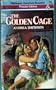 The Golden Cage (Harlequin American Romance Premier Edition #1)