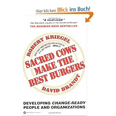 Sacred Cows Make the Best Burgers: Developing Change-Driving People and Organizations
