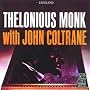 Thelonious Monk With John Coltrane