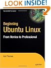 Beginning Ubuntu Linux: From Novice to Professional (Beginning, from Novice to Professional)